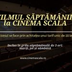 Filmuletul saptamanii la Cinema Scala